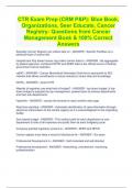 CTR Exam Prep (CRM P&P): Blue Book, Organizations, Seer Educate, Cancer Registry- Questions from Cancer Management Book & 100% Correct Answers