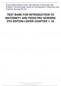 Exam (elaborations) Leifer: Introduction to Maternity and Pediatric Nursing Study Guide for Introduction to Maternity and Pediatric Nursing 9th Ed.