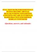 FULL TEST BANK FOR ESSENTIALS OF PSYCHIATRIC MENTAL HEALTH NURSING 8TH EDITION CONCEPTS OFCARE IN EVIDENCE BASED PRACTICE 8TH EDITION MORGAN TOWNSEND (Questions, answers, and rationale)