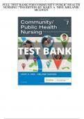 FULL TEST BANK FOR COMMUNITY PUBLIC HEALTH NURSING 7TH EDITION BY MARY A. NIES, MELANIE MCEWEN