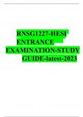 RNSG1227-HESI ENTRANCE EXAMINATION STUDY GUIDE LATEST 2023