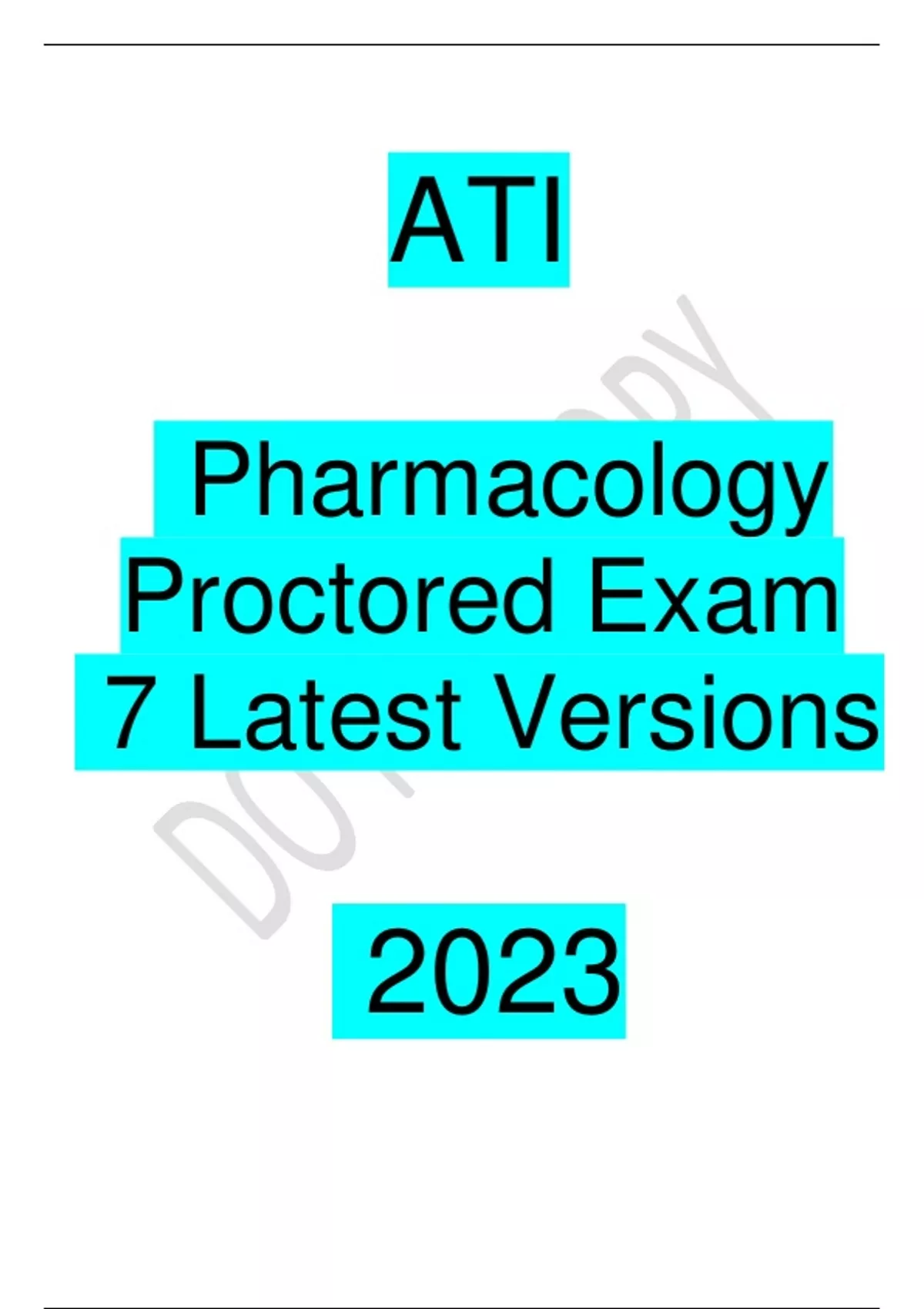 ATI Pharmacology Proctored Exam 7 Latest Version 2023 - ATI ...