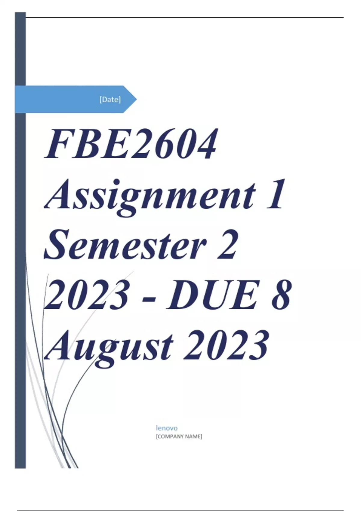 FBE2604 Assignment 1 Semester 2 2023 - DUE 8 August 2023 - FBE2604 ...