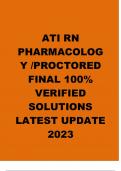 ATI RN  PHARMACOLOG Y /PROCTORED  FINAL 100%  VERIFIED  SOLUTIONS  LATEST UPDATE  2023