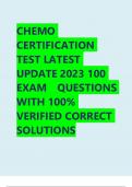 CHEMO CERTIFICATION TEST LATEST UPDATE 2023 100 EXAM QUESTIONS  WITH 100% VERIFIED CORRECT  SOLUTIONS