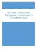 TEST BANK FUNDAMENTAL NURSING SKILLS AND CONCEPTS 11TH EDITION TIMBY