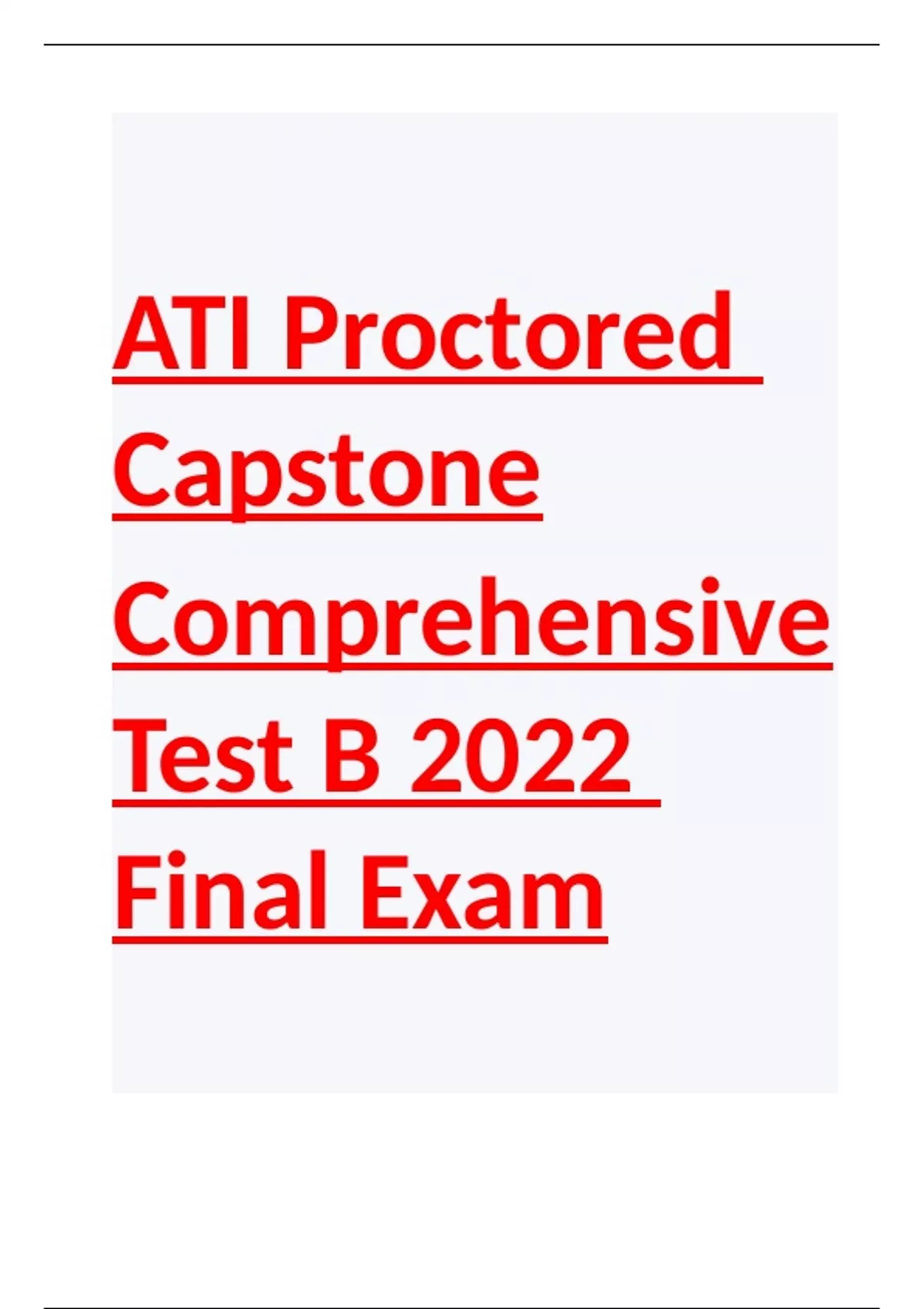 ATI Proctored Capstone Comprehensive Test B 2023 Exam Questions With ...