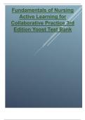 Test Bank for Fundamentals of Nursing Active Learning for Collaborative Practice 3rd Edition 2024 latest update by Yoost 