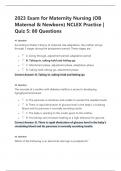 Maternity Nursing (OB Maternal & Newborn) NCLEX Practice QUESTION AND ANSWERS A+ GRADED||100 VERIFIED!!!!          