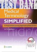 TEST BANK for Medical Terminology Simplified 6th Edition A Programmed Learning Approach by Body System by Barbara Gylys and Regina Masters.  | All 11 Chapters