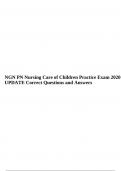 NGN PN Nursing Care of Children Practice Exam 2020 UPDATED Correct Questions and Answers.