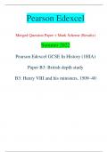 Pearson Edexcel Merged Question Paper + Mark Scheme (Results) Summer 2022 Pearson Edexcel GCSE In History (1HIA) Paper B3: British depth study B3: Henry VIII and his ministers, 1509–40 Centre Number Candidate Number *P68669A0112* Turn over  Total Marks