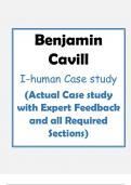 Benjamin Cavill I-human Case study (Actual Case study with Expert Feedback and all Required Sections)