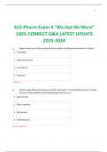 615-Pharm Exam 4 “We Got No More” 100% CORRECT Q&A LATEST UPDATE 2023-2024    	