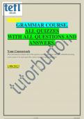 GRAMMAR COURSE. ALL QUIZZES WITH ALL QUESTIONS AND ANSWERS.  Your Coursework This document contains all of the quizzes and assignments that you submitted during your course. For each quiz the correct answers are highlighted.  DATE 1/08/2023