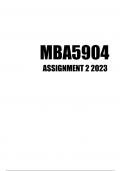 MBA5904 Assignment 2 - Due 30 AUGUST 2023