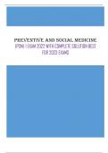 Preventive and Social Medicine (PSM) 1 EXAM - QUESTIONS & ANSWERS (RATED 97%) WITH COMPLETE SOLUTION BEST  FOR 2023 