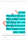ATI RN PHARMACOLOGY PROCTORED EXAM 2021/2022, RN ATI PHARMACOLOGY PROCTORED EXAM 2021 /2022