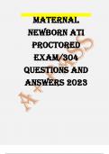 Ati Maternal  newborn questions and verified answers  updated and graded A+ ati  proctored  exam/304 Questions and  Answers 2023