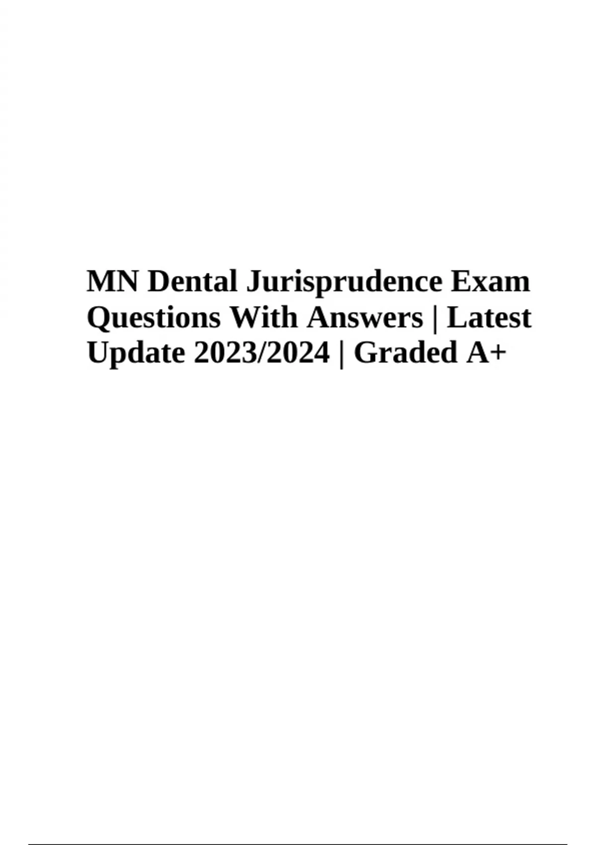 MN Dental Jurisprudence Exam Practice Questions With Answers Latest   64cbeafd3ab41 3183867 1200 1700.webp