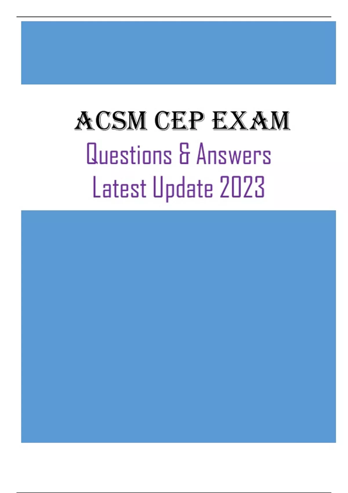 ACSM CEP Exam SUMMARY | Questions & Answers (RATED A+) |Latest Update ...