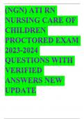 (NGN) ATI RN NURSING CARE OF CHILDREN PROCTORED EXAM 2023-2024 QUESTIONS WITH VERIFIED ANSWERS NEW UPDATE   