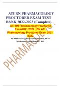ATI RN PHARMACOLOGY PROCTORED EXAM TEST BANK 2022-2023 (Complete).  ATI RN Pharmacology Proctored Exam2021/2022 , RN ATI Pharmacology Proctored Exam 2021 /2022  ATI RN Pharmacology Proctored Exam2021/2022 , RN ATI Pharmacology Proctored Exam 2021 /2022