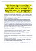 TCRN Review - Continuum of Care for  Trauma (Injury Prevention, Patient  Safety, Patient Transfer, Forensic Issues,  End-of-life Issues and Rehabilitation) - 118 Questions with Updated Solutions