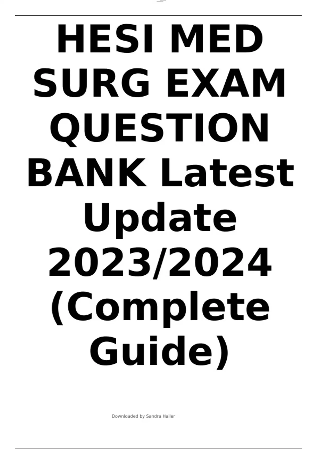 HESI MED SURG EXAM QUESTION BANK Latest Update 2023/2024