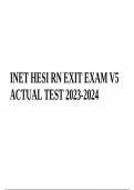 INET HESI RN EXIT EXAM V5 ACTUAL TEST QUESTIONS WITH ANSWERS 2023-2024 (LATEST VERIFIED)