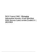 WGU C843 Managing Information Security: Final Exam Questions With Answers - Latest Graded A+ | 2023/2024 (VERIFIED)