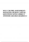 WGU C202 (MANAGING HUMAN CAPITAL) PRE-ASSESSMENT Exam QUESTIONS WITH CORRECT ANSWERS | WGU C202 Midterm Exam Questions With Answers | WGU C202 Final Exam Questions and Answers 2024 & WGU C202 (Managing Human Capital) Final Exam Questions With Verified Ans