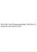 BUS 4401 Unit 8 Entrepreneurship 2 Self Quiz 12 Questions and Answers 2023.