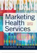 TEST BANK for Marketing Health Services 4th Edition. by Thomas Richard | All 18 Chapters