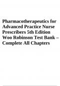 Pharmacotherapeutics for Advanced Practice Nurse Prescribers 5th Edition Woo Robinson Test Bank | Complete All Chapters (2023-2024)