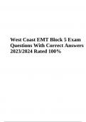 West Coast EMT Exam Questions With Answers | West Coast EMT Exam Practice Questions With 100% Correct Answers | West Coast EMT Exam Sample Questions With Answers | West Coast EMT Block Exam Questions With Correct Answers & WEST COAST EMT FINAL EXAM QUESTI