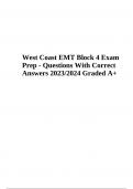 West Coast EMT Block Exam Practice Questions With 100% Correct Answers | Latest 2023/2024 Graded A+