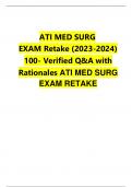ATI MED SURG  EXAM Retake (2023-2024)  100- Verified Q&A with  Rationales ATI MED SURG EXAM RETAKE 