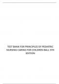 TEST BANK FOR PRINCIPLES OF PEDIATRIC NURSING CARING FOR CHILDREN BALL 5TH EDITION