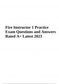 Fire Instructor 1 Final Exam Practice Questions and Answers - Latest Update 2023/2024 (VERIFIED)