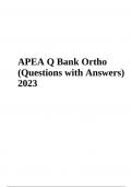 APEA Exam Question Bank (Ortho) | Questions with Correct Answers - Latest Update 2023/2024 (VERIFIED)