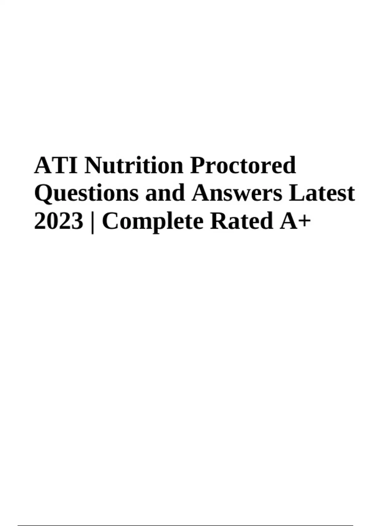 ATI Nutrition Proctored Exam Questions With Answers Latest Update