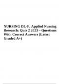 NURSING DL-F, Applied Nursing Research Quizlet; Questions With Correct Answers Latest Updated 2023/2024