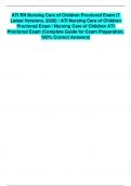 ATI RN Nursing Care of Children Proctored Exam (7 Latest Versions, 2020) / ATI Nursing Care of Children Proctored Exam / Nursing Care of Children ATI Proctored Exam (Complete Guide for Exam Preparation, 100% Correct Answers)