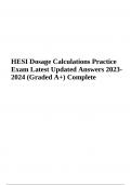 HESI Dosage Calculations Practice Exam Questions With Answers |  Latest Updated 2023/2024 (Graded A+)