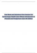 Test Bank and Solutions First Version For Gynecologic Health Care With  an Introduction to Prenatal and Postpartum Care 4th Edition