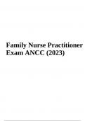 ANCC Family Nurse Practitioner Exam Questions with Answers - Latest Update 2023/2024 (100% VERIFIED)