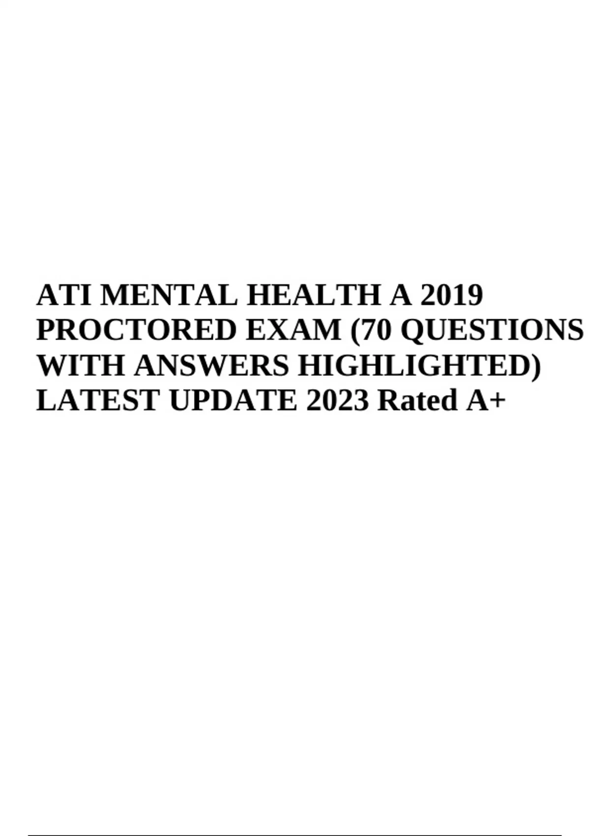 ATI MENTAL HEALTH PROCTORED EXAM A 2019 70 QUESTIONS WITH ANSWERS