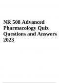 NR 508 Advanced Pharmacology: Exam Questions and Answers - Latest Update 2023/2024 (GRADED)