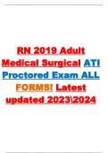 RN 2019 Adult Medical Surgical ATI Proctored Exam ALL FORMS! Latest updated 20232024 